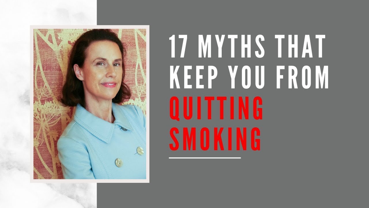 Quit Smoking Cigarettes: 17 Myths that Keep You From Quitting Smoking