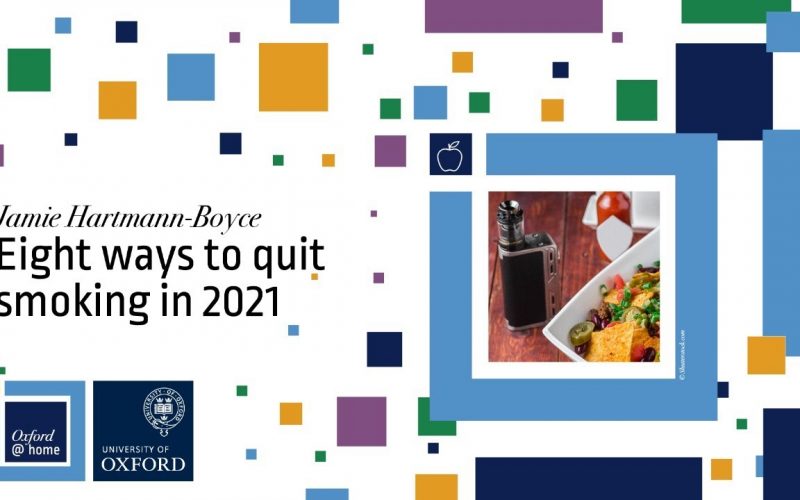Eight ways to quit smoking in 2021 LIVE (With Dr Hartmann-Boyce)
