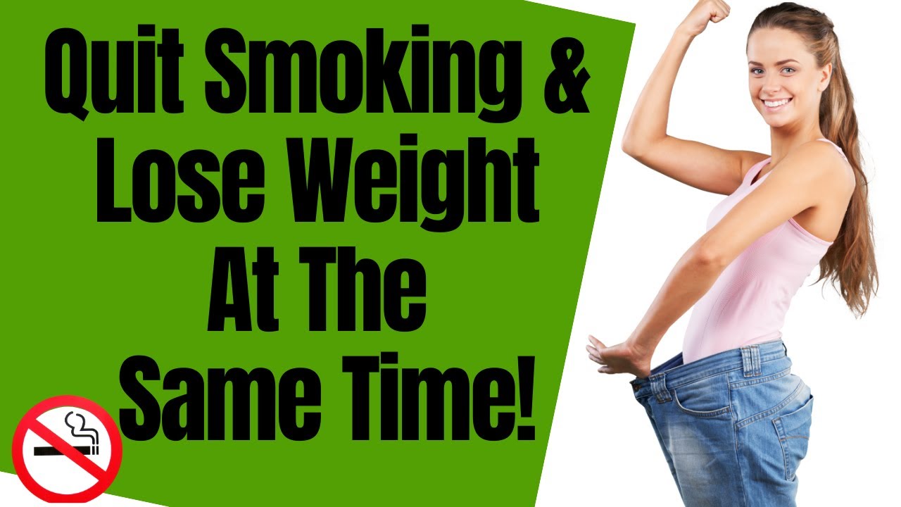 How To Quit Smoking And Lose Weight At The Same Time! (4 Secrets No Ones Knows!)