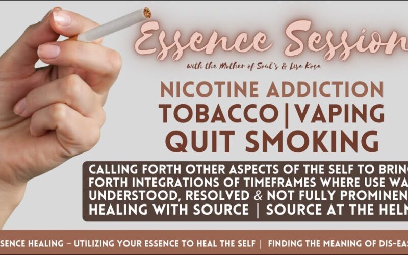 Essence Session: Nicotine Addiction ✨ Tobacco ✨ Quit Smoking ✨ Vaping ✨ Healing with Source